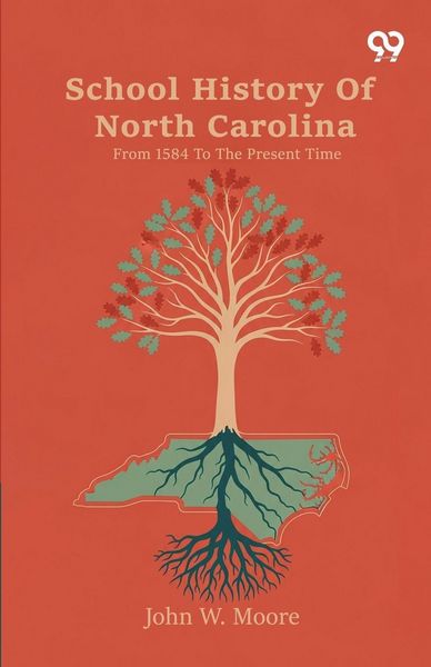 Produktbild: School History Of North Carolina From 1584 To The Present Time