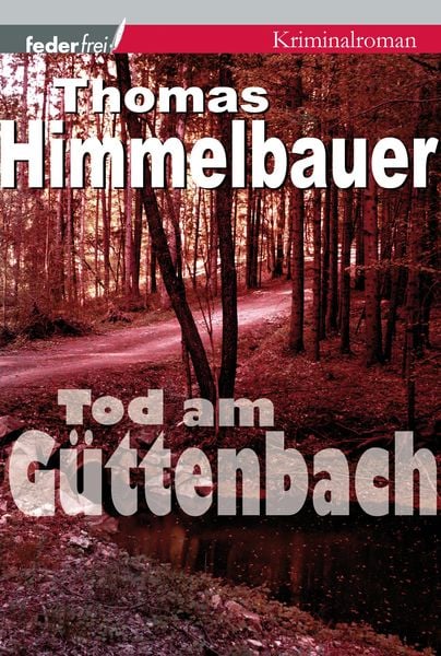 Produktbild: Tod am Güttenbach: Burgenland-Krimi
