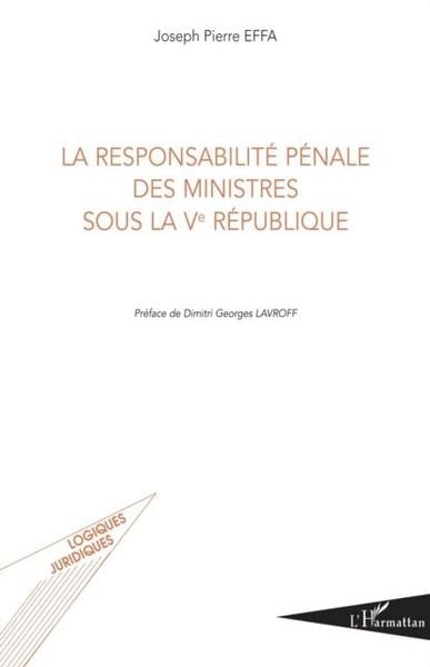 Produktbild: La responsabilite penale des ministres sous la ve republique