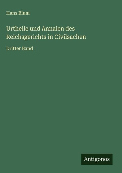 Produktbild: Urtheile und Annalen des Reichsgerichts in Civilsachen
