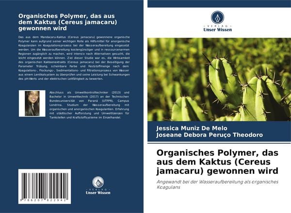 Organisches Polymer, das aus dem Kaktus (Cereus jamacaru) gewonnen wird, Taschenbuch von Jessica Muniz De Melo , Joseane Debora Peruço Theodoro,