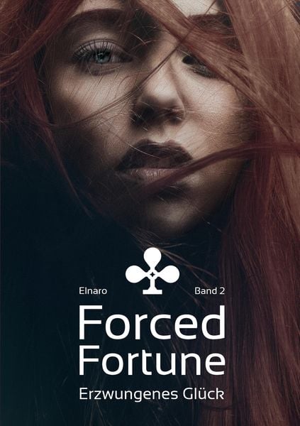 Forced Fortune, Taschenbuch von Elnaro, Tredition, 9783347917668