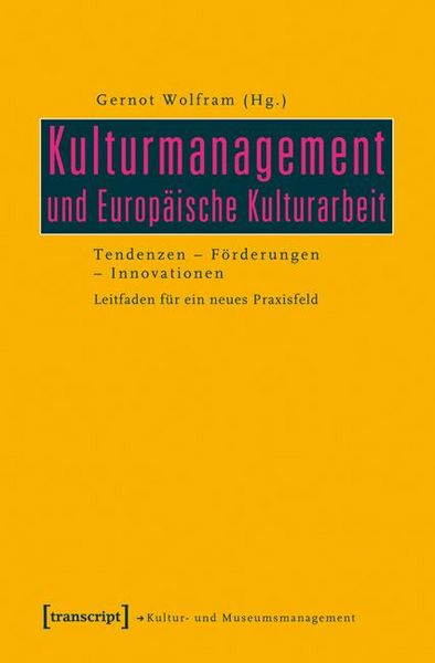 Produktbild: Kulturmanagement und Europ&auml;ische Kulturarbeit