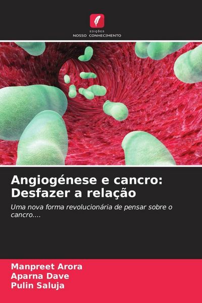 Produktbild: Angiog&eacute;nese e cancro: Desfazer a rela&ccedil;&atilde;o