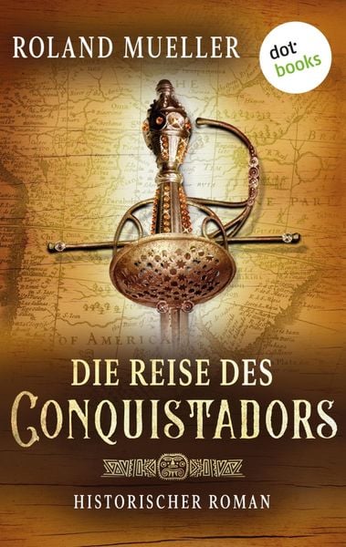 Produktbild: Die Reise des Conquistadors