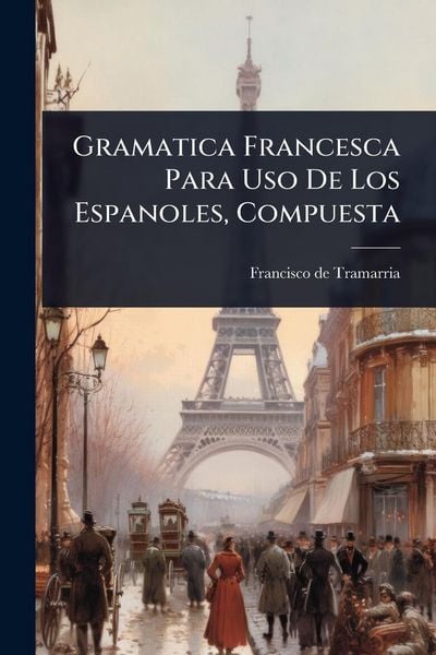 Produktbild: Gramatica Francesca Para Uso De Los Espanoles, Compuesta