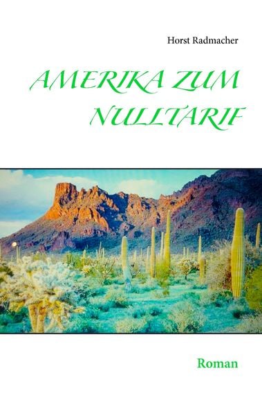 Amerika zum Nulltarif, Taschenbuch von Horst Radmacher, BoD – Books on Demand, 9783734737275