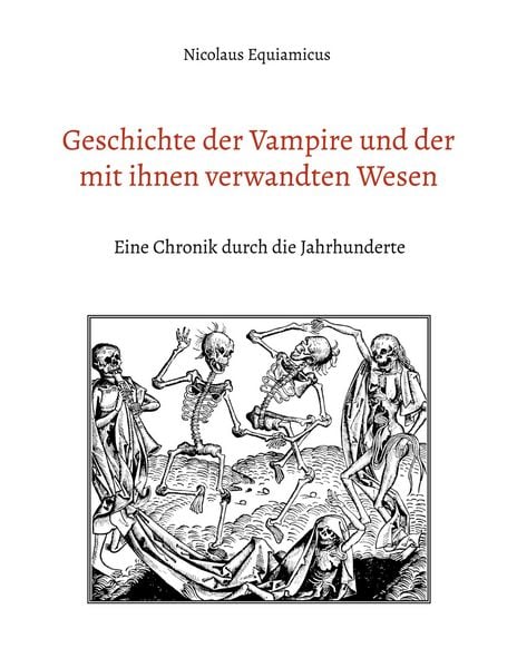 Produktbild: Geschichte der Vampire und der mit ihnen verwandten Wesen