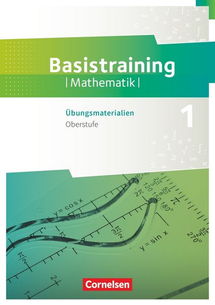 Produktbild: Fundamente der Mathematik Oberstufe. Basistraining 1 - &Uuml;bungsmaterialien Sekundarstufe I/II