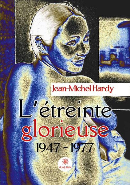 Produktbild: L'&eacute;treinte glorieuse