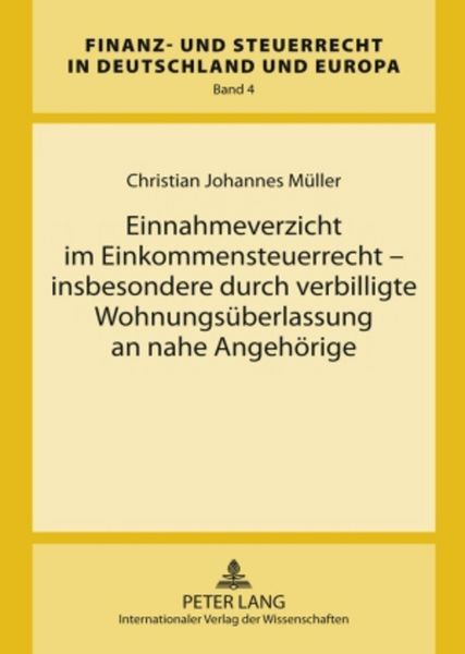 Produktbild: Einnahmeverzicht im Einkommensteuerrecht &ndash; insbesondere durch verbilligte Wohnungs&uuml;berlassung an nahe Angeh&ouml;rige