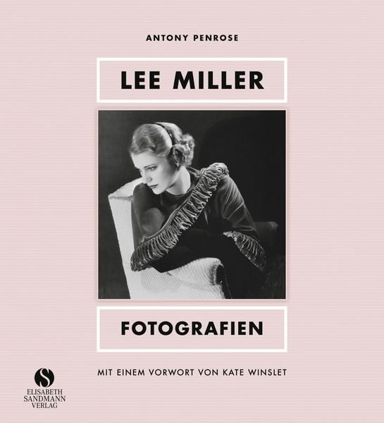 Lee Miller - Fotografien, Gebundene Ausgabe von , Elisabeth Sandmann Verlag, 978-3-949582-13-4