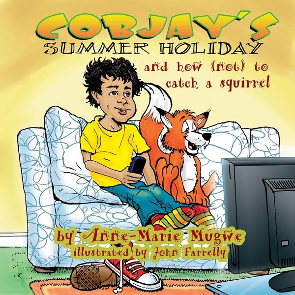 Produktbild: Cobjay's Summer Holiday and How (Not) to Catch A Squirrel