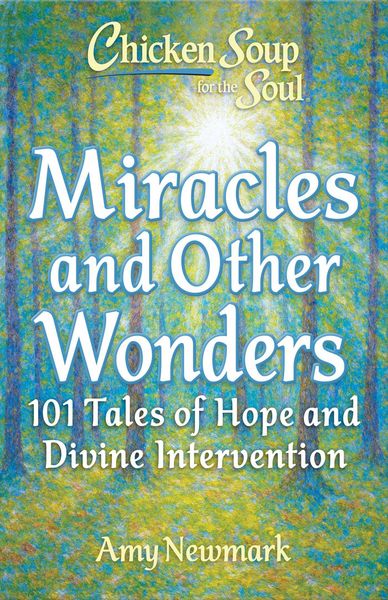 Produktbild: Chicken Soup for the Soul: Miracles and Other Wonders