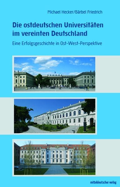 Produktbild: Die ostdeutschen Universit&auml;ten im vereinten Deutschland