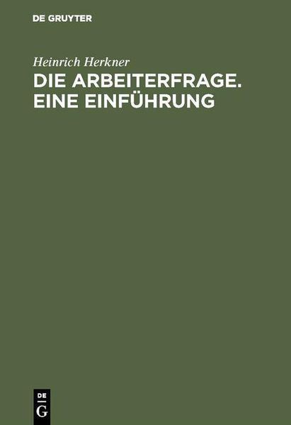 Produktbild: Die Arbeiterfrage. Eine Einf&uuml;hrung