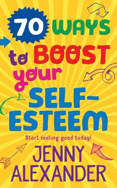 Produktbild: 70 Ways to Boost Your Self-Esteem