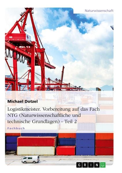 Produktbild: Logistikmeister. Vorbereitung auf das Fach NTG (Naturwissenschaftliche und technische Grundlagen)