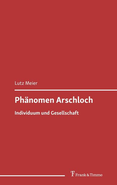 Produktbild: Ph&auml;nomen Arschloch