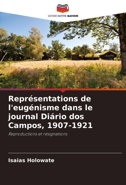 Produktbild: Repr&eacute;sentations de l'eug&eacute;nisme dans le journal Di&aacute;rio dos Campos, 1907-1921