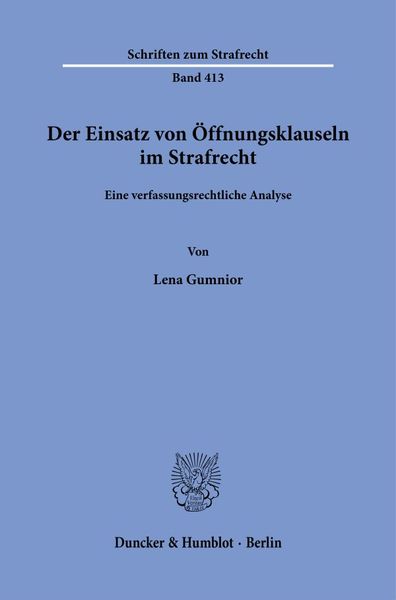 Produktbild: Der Einsatz von &Ouml;ffnungsklauseln im Strafrecht.