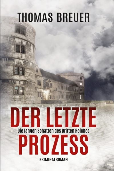 Produktbild: Der letzte Prozess &ndash; Die langen Schatten des Dritten Reiches