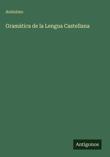 Produktbild: Gram&aacute;tica de la Lengua Castellana
