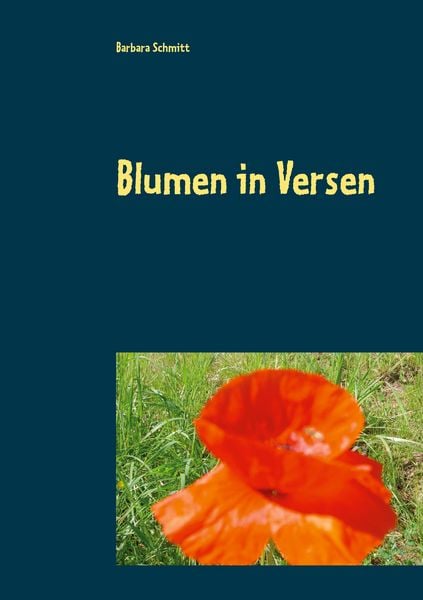 Blumen in Versen, Taschenbuch von Barbara Schmitt, BoD – Books on Demand, 9783754317747
