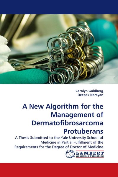 Produktbild: A New Algorithm for the Management of Dermatofibrosarcoma Protuberans