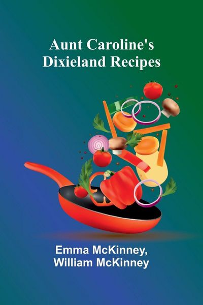 Produktbild: Aunt Caroline'S Dixieland Recipes
