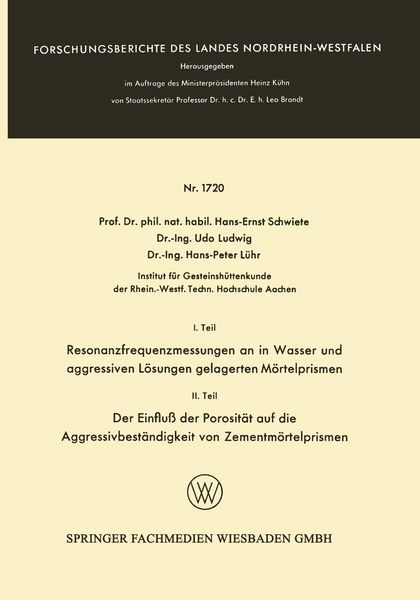 Produktbild: I. Teil Resonanzfrequenzmessungen an in Wasser und aggressiven L&ouml;sungen gelagerten M&ouml;rtelprismen. II. Teil Der Einflu&szlig; der Porosit&auml;t auf die Aggressiv
