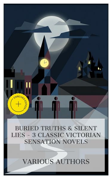 Produktbild: Buried Truths & Silent Lies - 3 Classic Victorian Sensation Novels