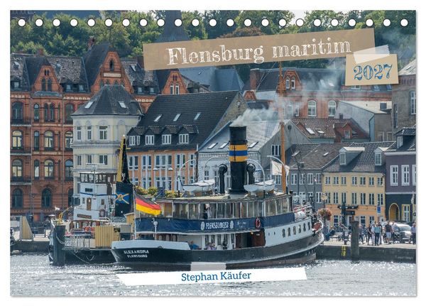 Produktbild: Flensburg maritim (Tischkalender 2027 DIN A5 quer), CALVENDO Monatskalender