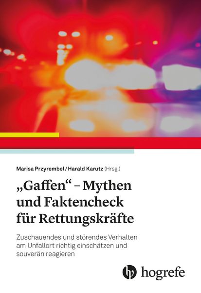 Produktbild: "Gaffen" - Mythen und Faktencheck f&uuml;r Rettungskr&auml;fte