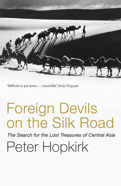 Produktbild: Foreign Devils on the Silk Road