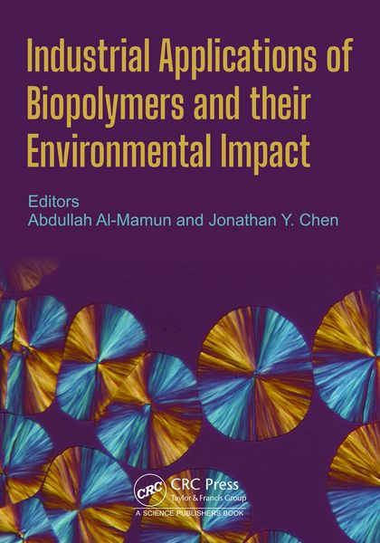 Produktbild: Industrial Applications of Biopolymers and their Environmental Impact