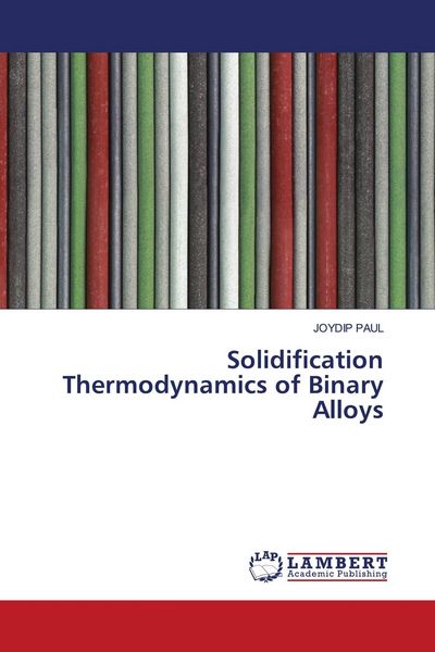 Produktbild: Solidification Thermodynamics of Binary Alloys