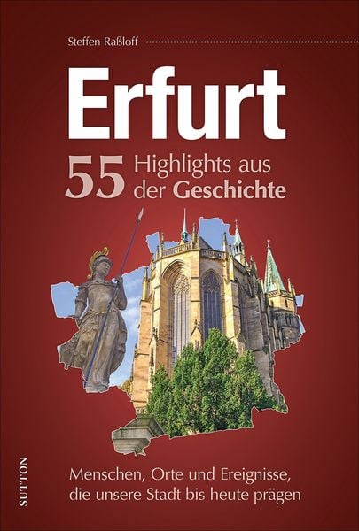 Produktbild: Erfurt. 55 Highlights aus der Geschichte