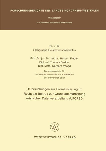 Produktbild: Untersuchungen zur Formalisierung im Recht als Beitrag zur Grundlagenforschung juristischer Datenverarbeitung (UFORED)