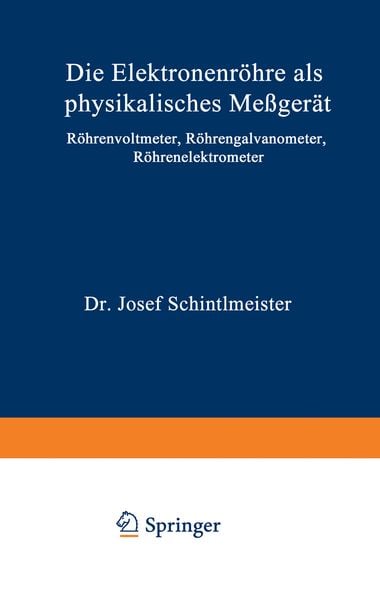 Produktbild: Die Elektronenr&ouml;hre als physikalisches Me&szlig;ger&auml;t