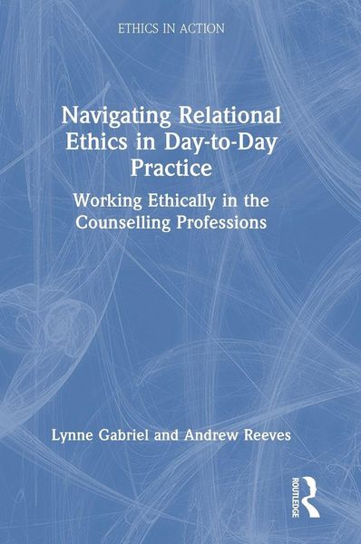 Produktbild: Navigating Relational Ethics in Day-to-Day Practice