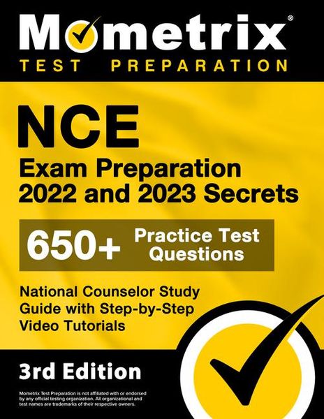 Produktbild: NCE Exam Preparation 2022 and 2023 Secrets - 650+ Practice Test Questions, National Counselor Study Guide with Step-by-Step Video Tutorials