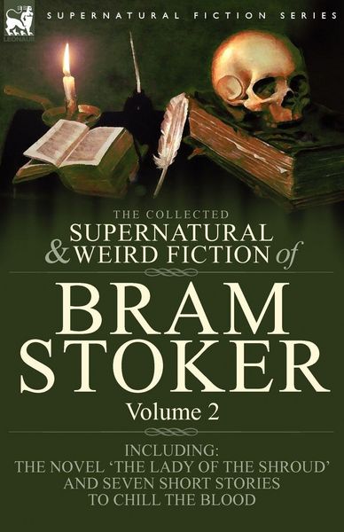 Produktbild: The Collected Supernatural and Weird Fiction of Bram Stoker