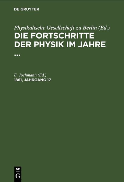 Produktbild: Die Fortschritte der Physik im Jahre .... 1861, Jahrgang 17