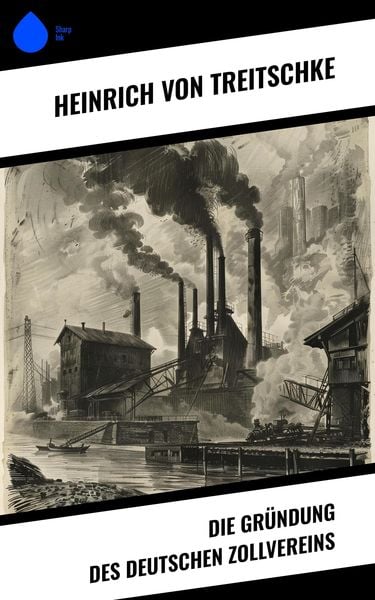 Produktbild: Die Gr&uuml;ndung des Deutschen Zollvereins