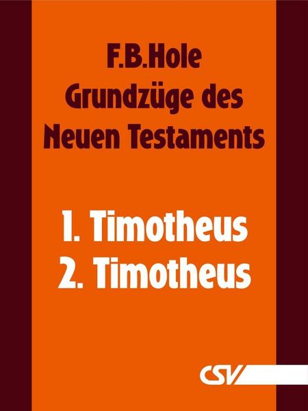 Produktbild: Grundz&uuml;ge des Neuen Testaments - 1. & 2. Timotheus