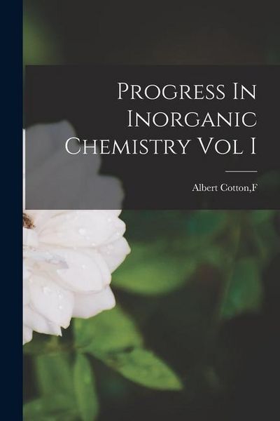 Produktbild: Progress In Inorganic Chemistry Vol I