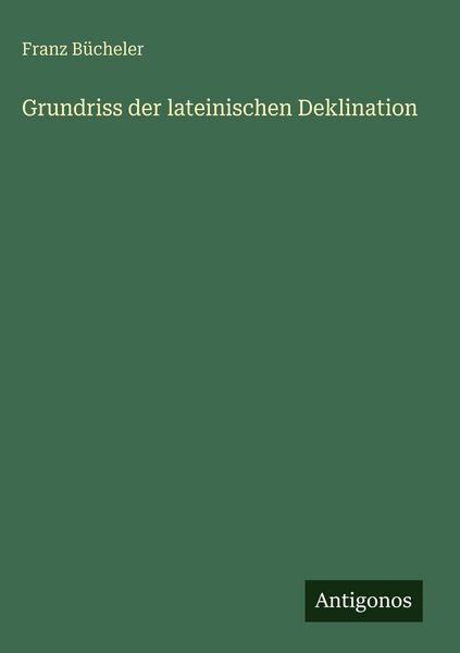 Produktbild: Grundriss der lateinischen Deklination