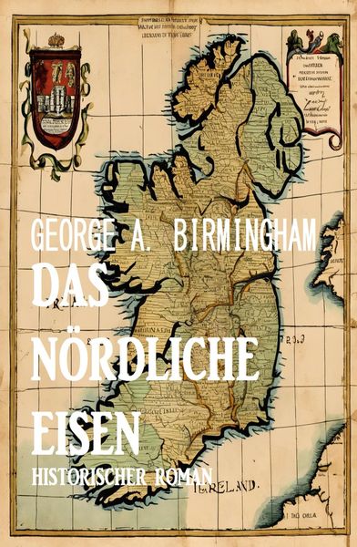 Produktbild: Das n&ouml;rdliche Eisen: Historischer Roman