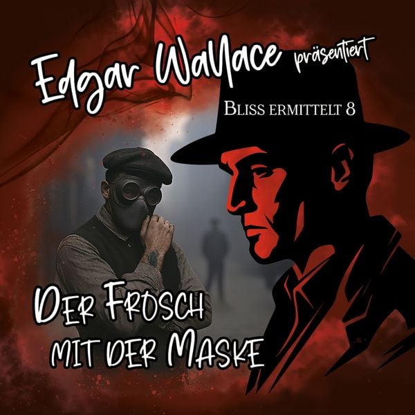 Edgar Wallace - Bliss ermittelt - Der Frosch mit der Maske,1 Audio-CD - , CD, 4260209726088